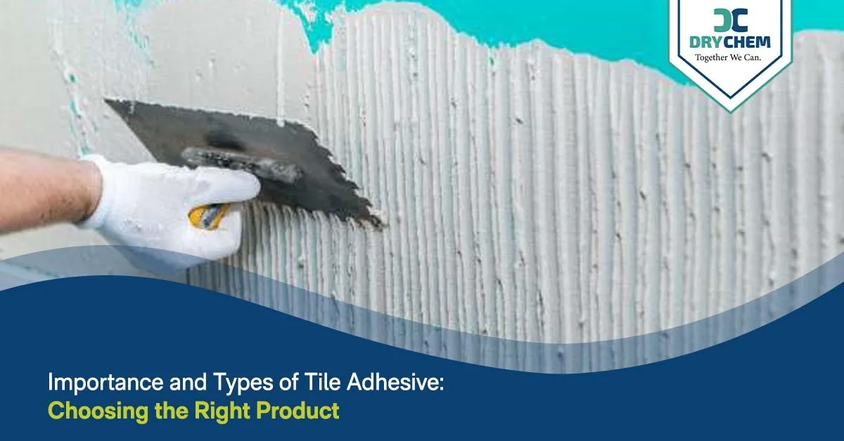 Importance and Types of Tile Adhesive